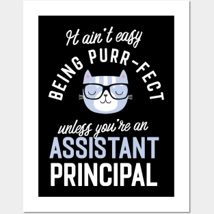 Assistant Principal Cat Lover Gifts - It ain't easy being Purr Fect Posters and Art